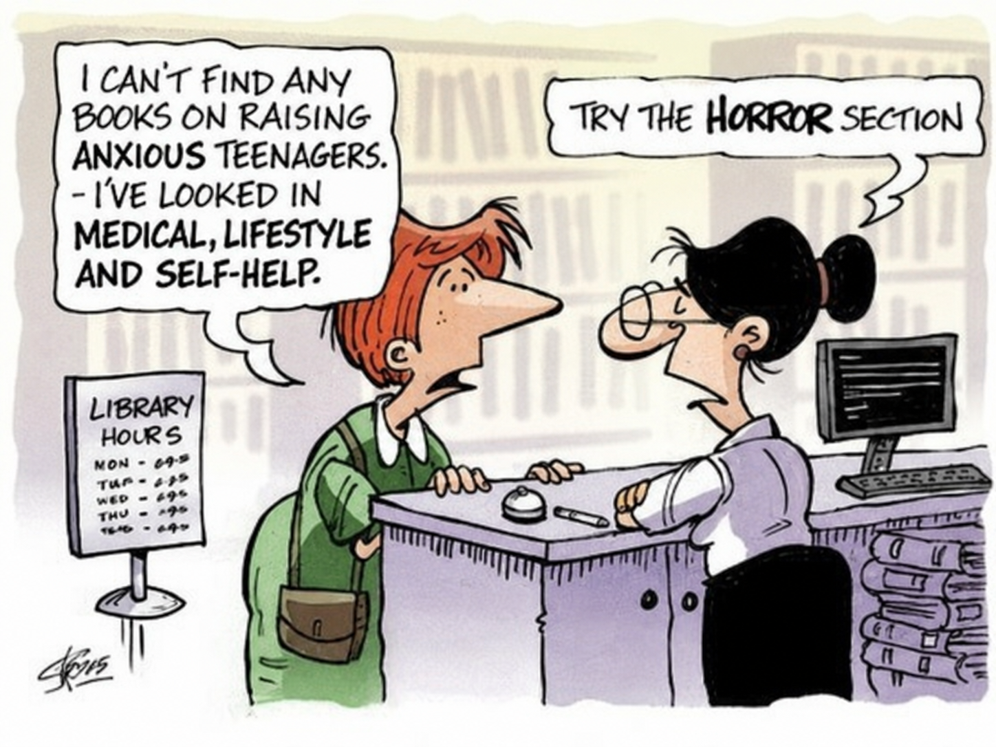 Cartoon: a parent asks a librarian for books on raising anxious teenagers and is pointed towards the horror section